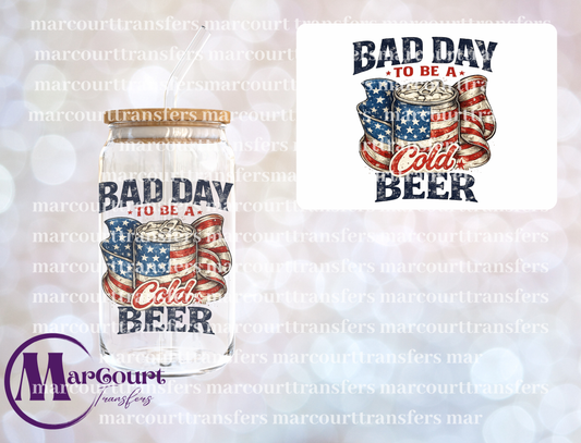 BAD DAY TO BE A COLD BEER-UV DTF CUP WRAP