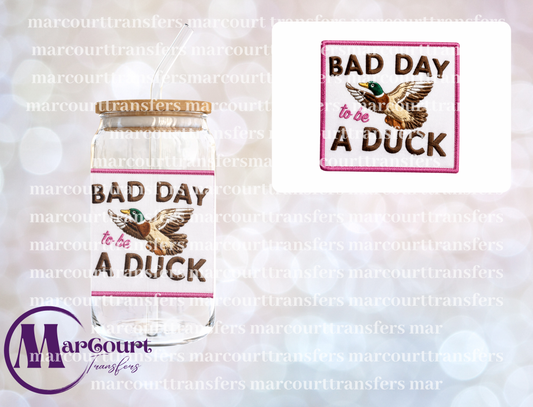 BAD DAY TO BE A DUCK FAUX PATCH-UV DTF CUP WRAP