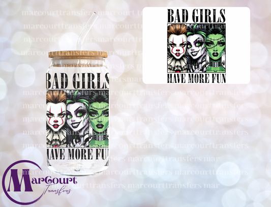 BAD GIRLS HAVE MORE FUN-DECAL-UV DTF CUP WRAP