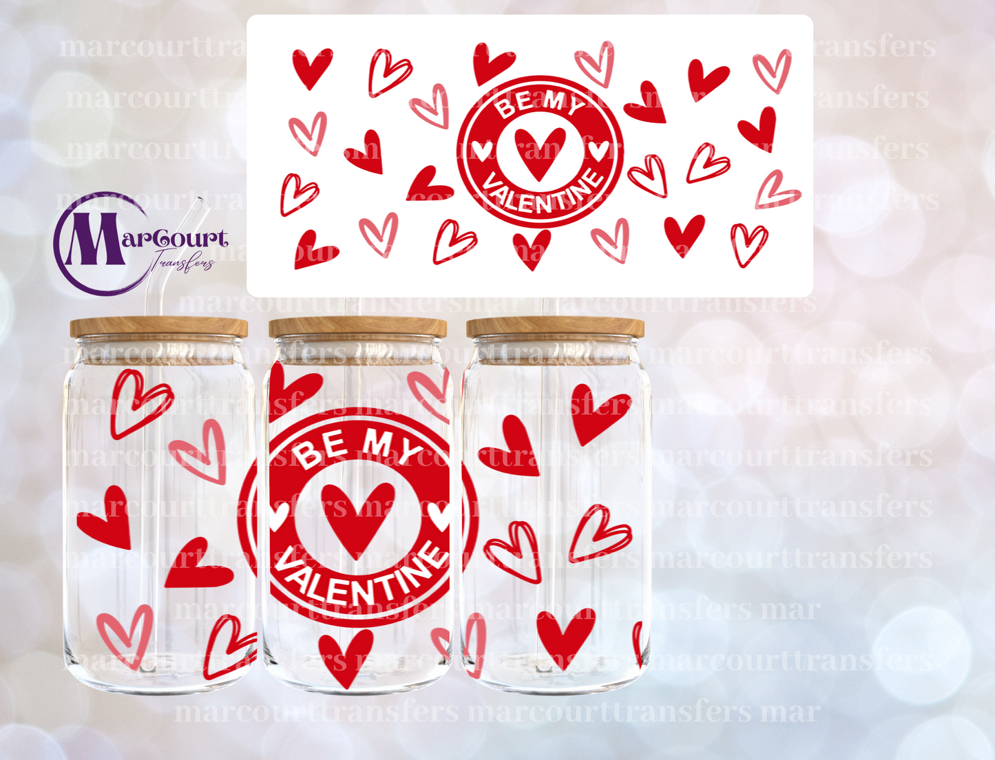 BE MY VALENTINE-16 0Z-UV DTF CUP WRAP