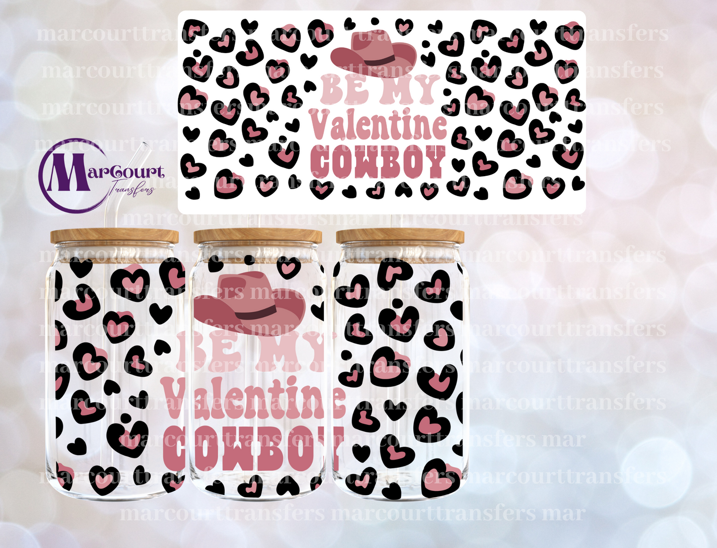 BE MY VALENTINE COWBOY-16 0Z-UV DTF CUP WRAP