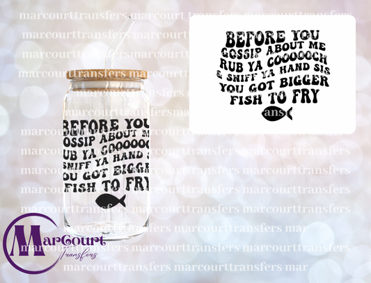 BEFORE YOU GOSSIP ABOUT ME-UV DTF CUP WRAP