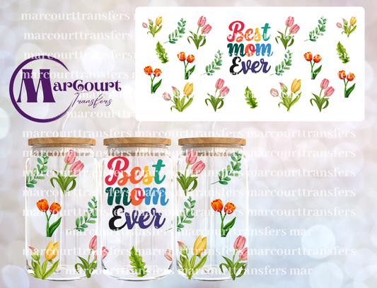 BEST MOM EVER TULIPS-16 0Z-UV DTF CUP WRAP