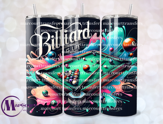 BILLIARD IS LIFE-20 OZ-UV DTF CUP WRAP