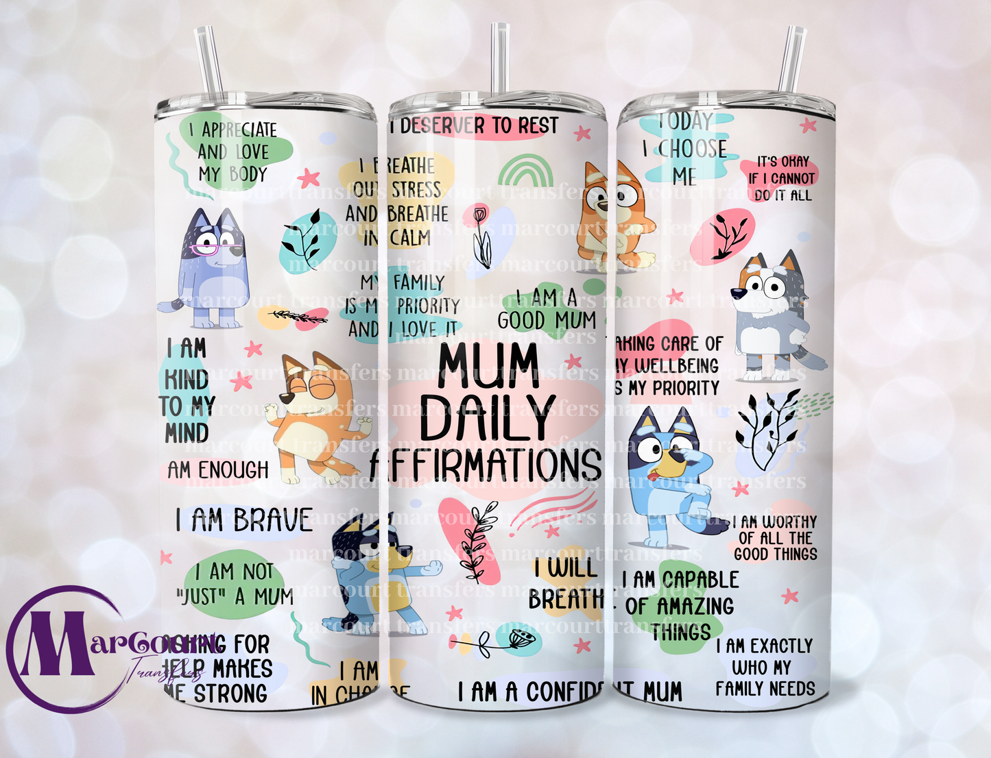 BLUEY MUM DAILY AFFIRMATIONS-SKINNY TUMBLER TRANSFER