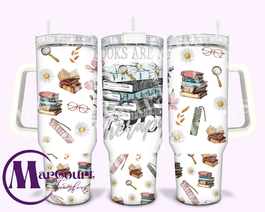 BOOKS ARE MY THERAPY-40 0Z-SUBLIMATION TUMBLER TRANSFER