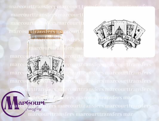 BORN TO LOSE LIVE TO WIN-DECAL-UV DTF CUP WRAP