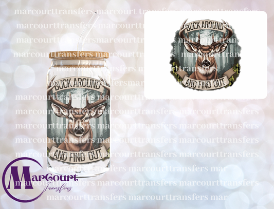BUCK AROUND AND FIND OUT-DECAL-UV DTF CUP WRAP