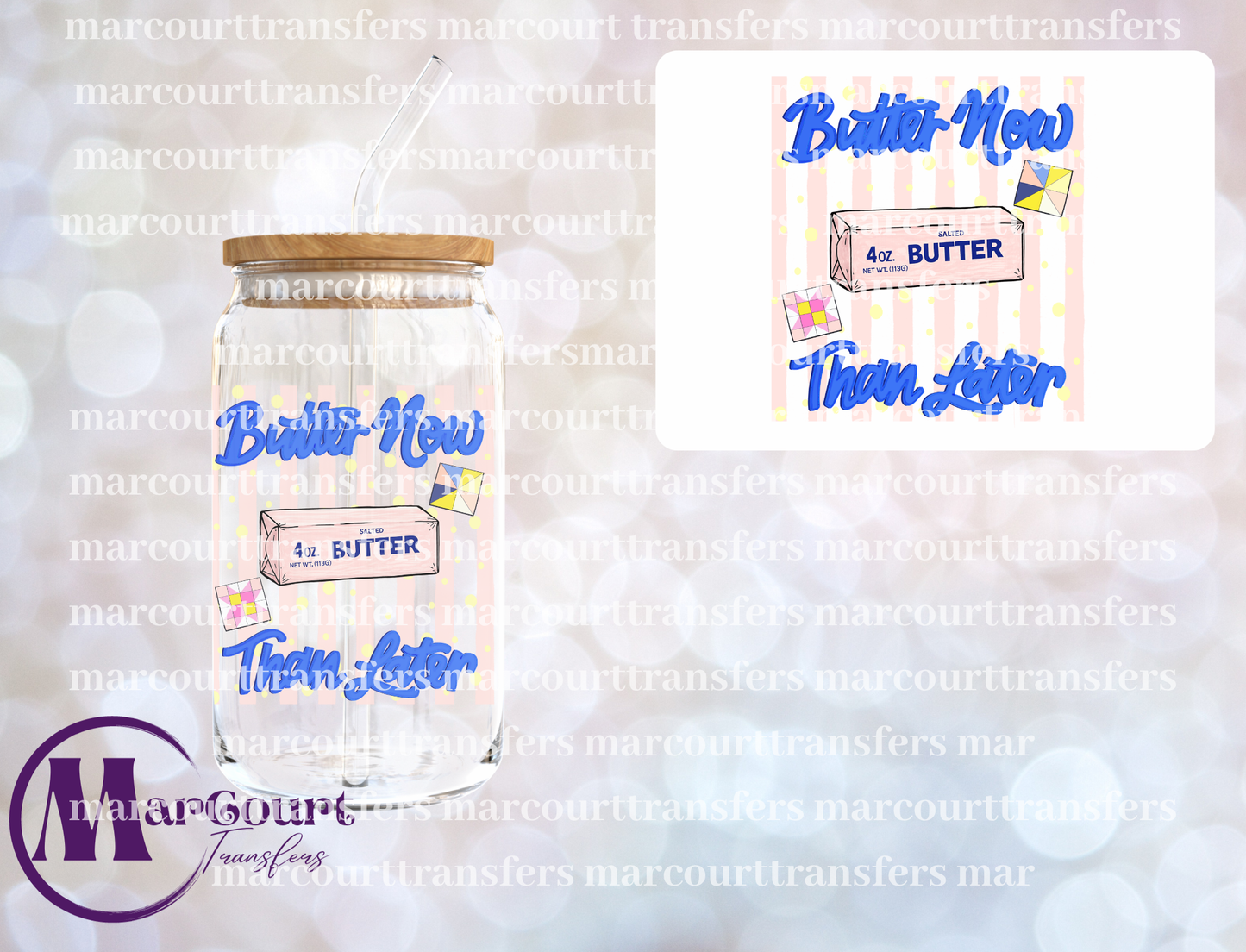 BUTTER NOW THAN LATER-DECAL-UV DTF CUP WRAP