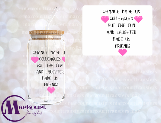 CHANCE MADE US COLLEAGUES-DECAL-UV DTF CUP WRAP