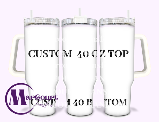 CUSTOM WRAP 40 OZ