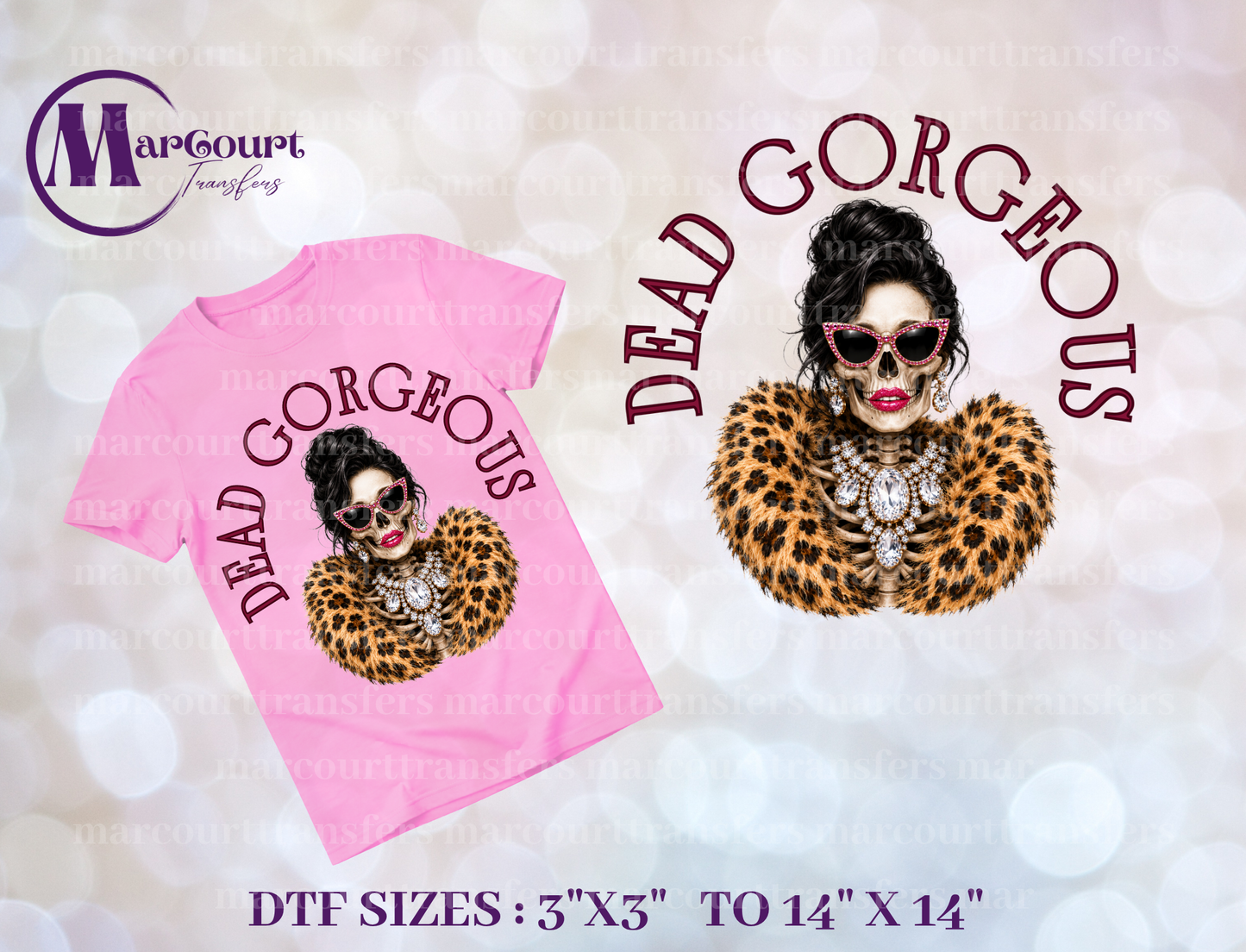 DTF-DEAD GORGEOUS