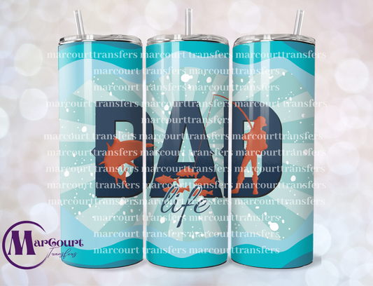 DAD LIFE FISHING-SKINNY TUMBLER TRANSFER (SUBLIMATION)