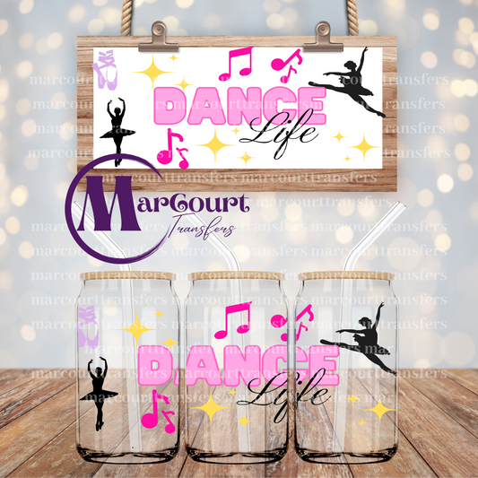 DANCE LIFE-16 0Z-UV DTF CUP WRAP