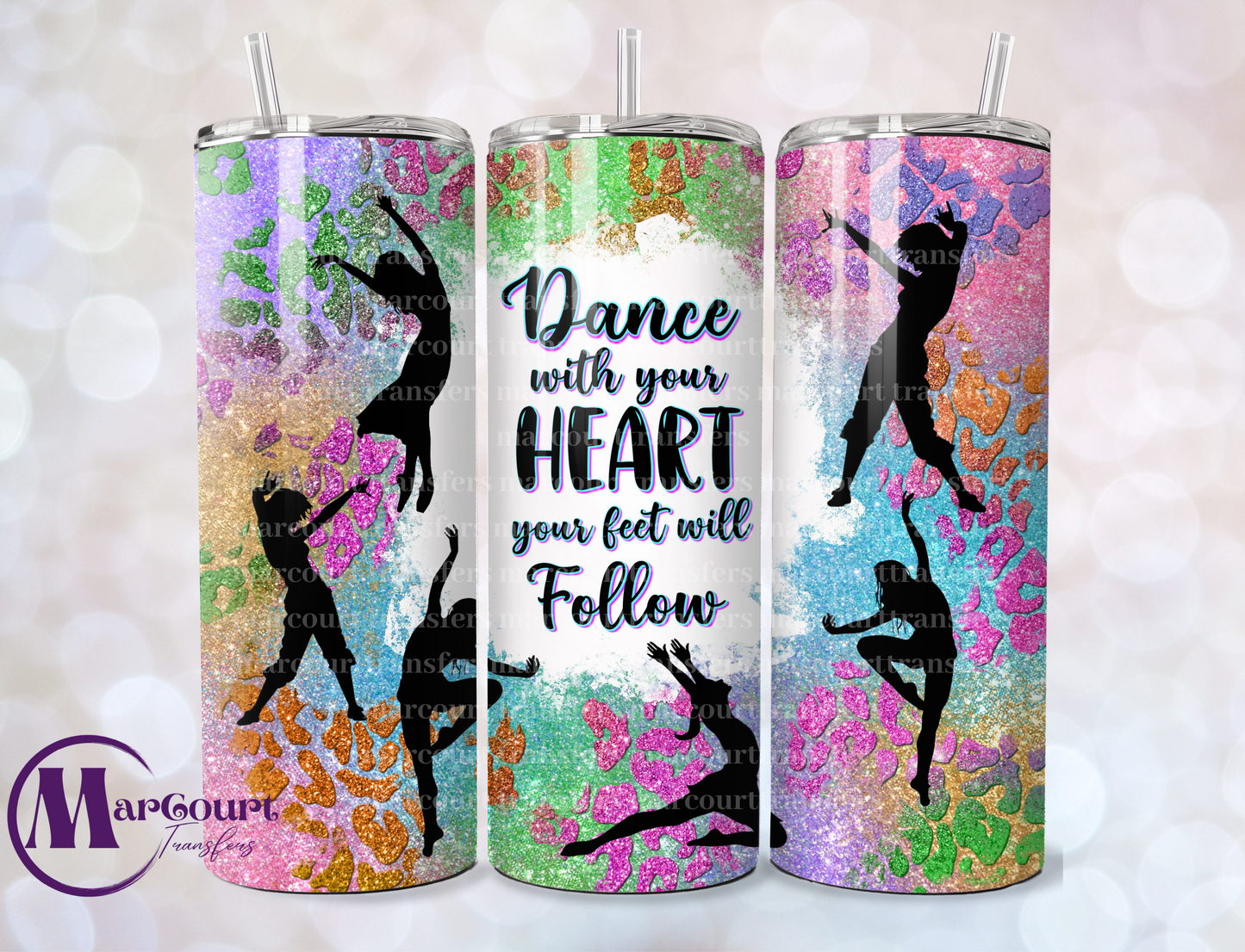 DANCE WITH YOUR HEART-SKINNY TUMBLER TRANSFER