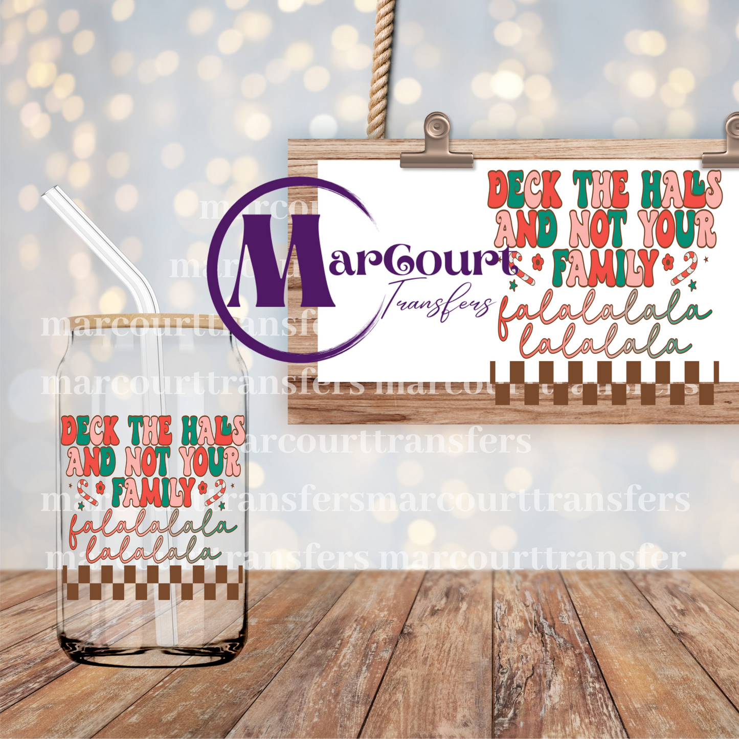 DECK THE HALLS NOT YOUR FAMILY-DECAL-UV DTF CUP WRAP