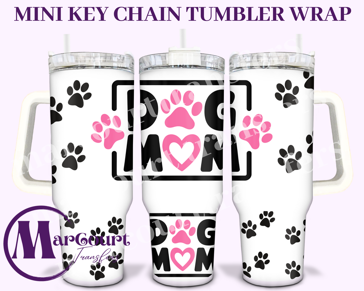 DOG MOM-MINI TUMBLER KEYCHAIN WRAP