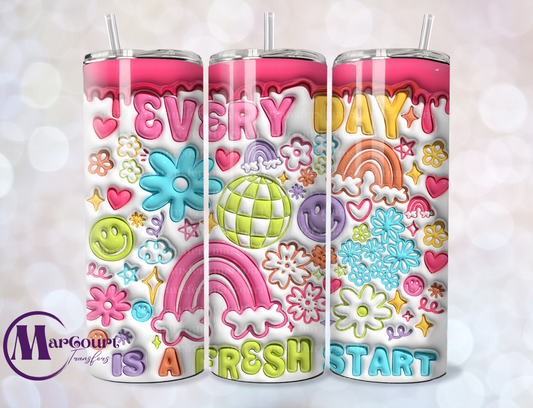 EVERYDAY IS A FRESH START-SKINNY TUMBLER TRANSFER