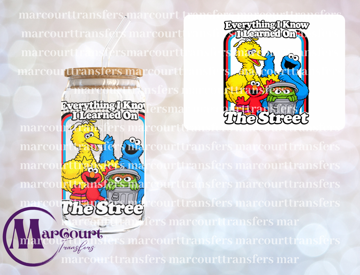 EVERYTHING I KNOW I LEARNED FROM THE STREETS-UV DTF CUP WRAP