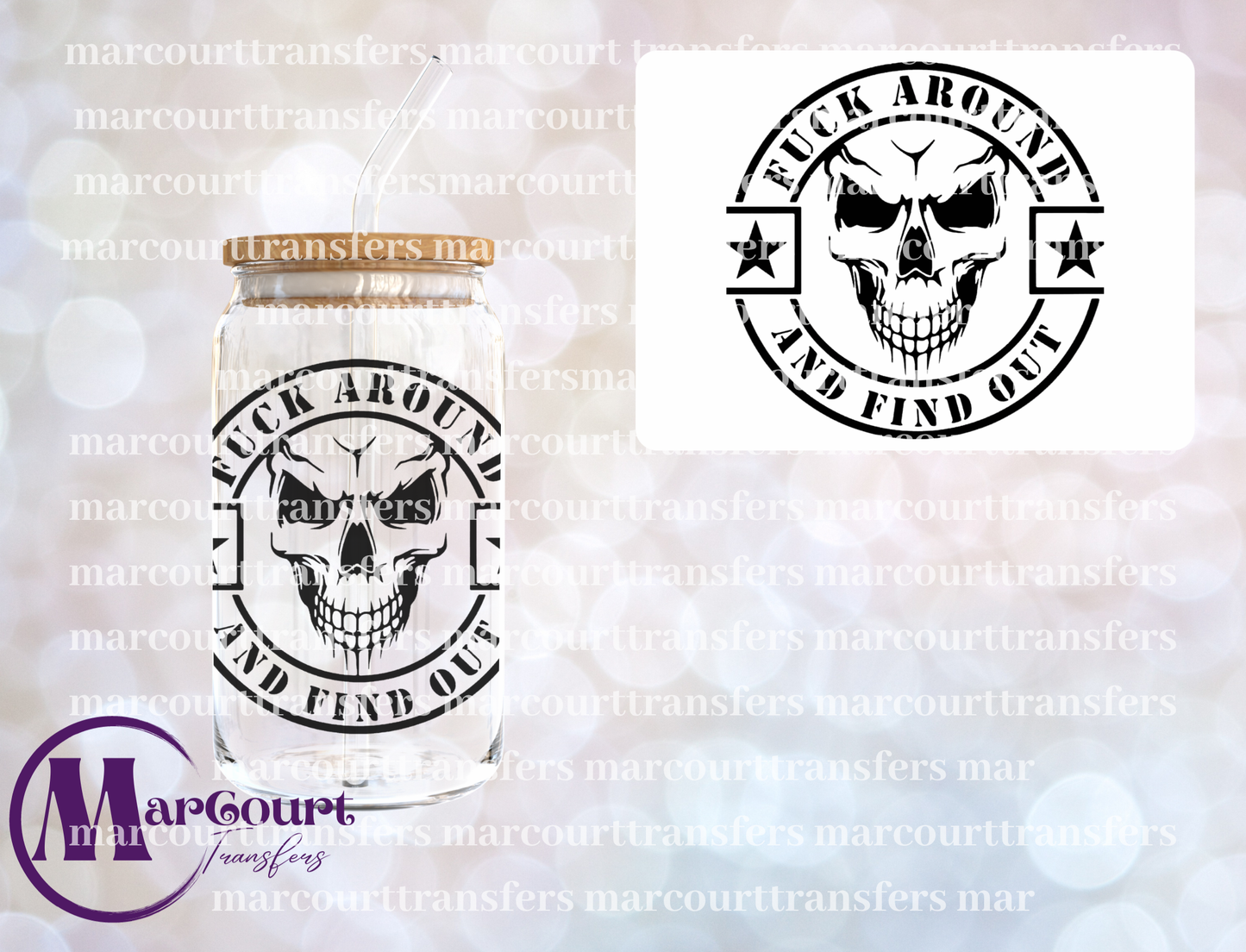 F AROUND AND FIND OUT SKULL-UV DTF CUP WRAP
