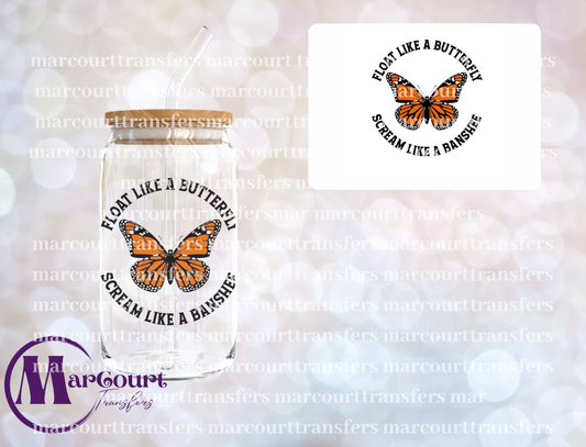 FLOAT LIKE A BUTTERFLY SCREAM LIKE A BANSHEE-DECAL-UV DTF CUP WRAP