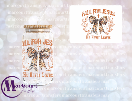 FALL FOR JESUS HE NEVER LEAVES-DECAL-UV DTF CUP WRAP