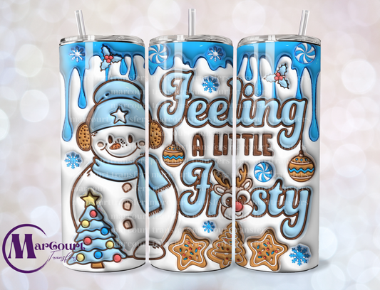 FEELING A LITTLE FROSTY-SKINNY TUMBLER TRANSFER