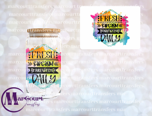 FRESH SARCASM BREWED DAILY-DECAL-UV DTF CUP WRAP