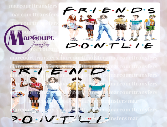 FRIENDS DON'T LIE STRANGER THINGS 2-16 0Z-UV DTF CUP WRAP