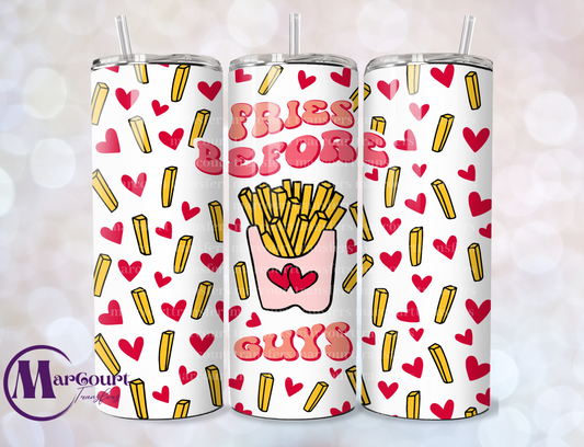 FRIES BEFORE GUYS-SKINNY TUMBLER TRANSFER