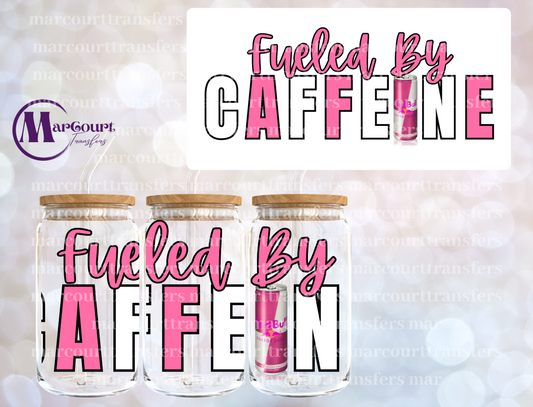 FUELED BY CAFFEINE-16 0Z-UV DTF CUP WRAP