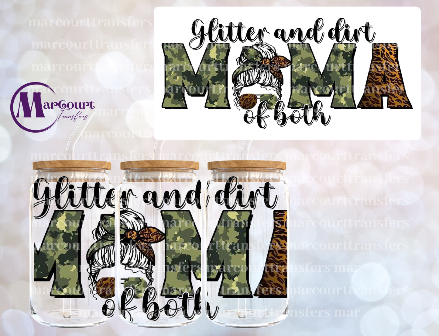 GLITTER AND DIRT MAMA OF BOTH-16 0Z-UV DTF CUP WRAP