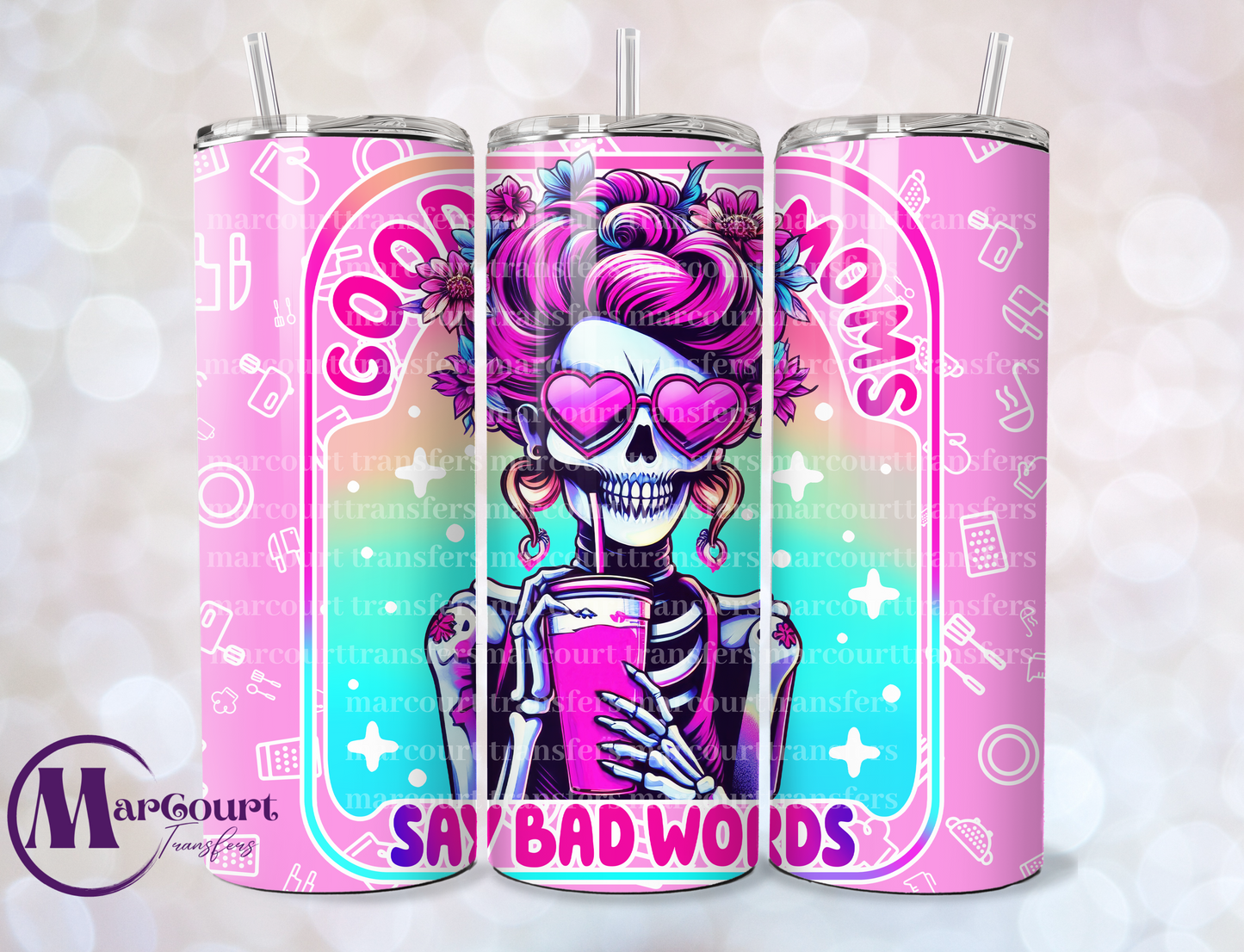 GOOD MOMS SAY BAD WORDS SKELLY-SKINNY TUMBLER TRANSFER