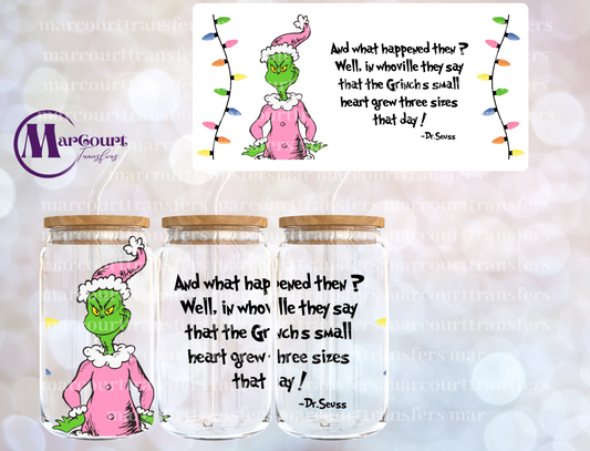 GRINCHES HEART GREW THREE SIZES THAT DAY-16 0Z-UV DTF CUP WRAP