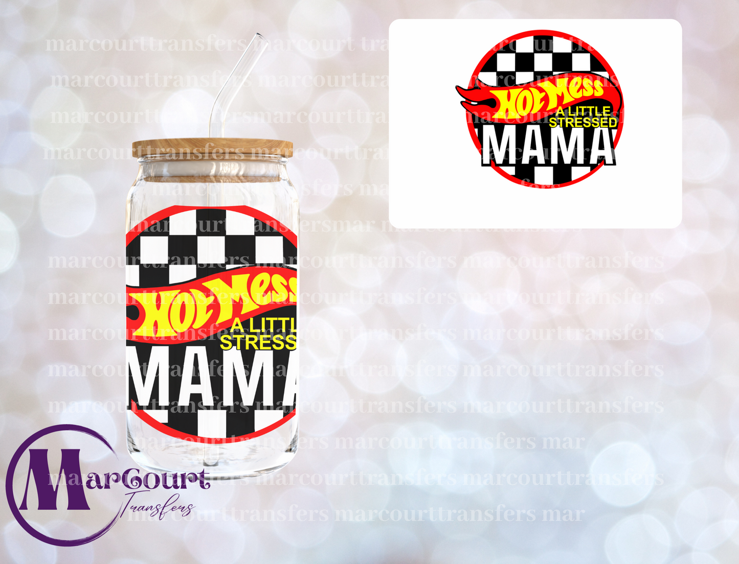 HOT MESS A LITTLE STRESSED MAMA-DECAL-UV DTF CUP WRAP