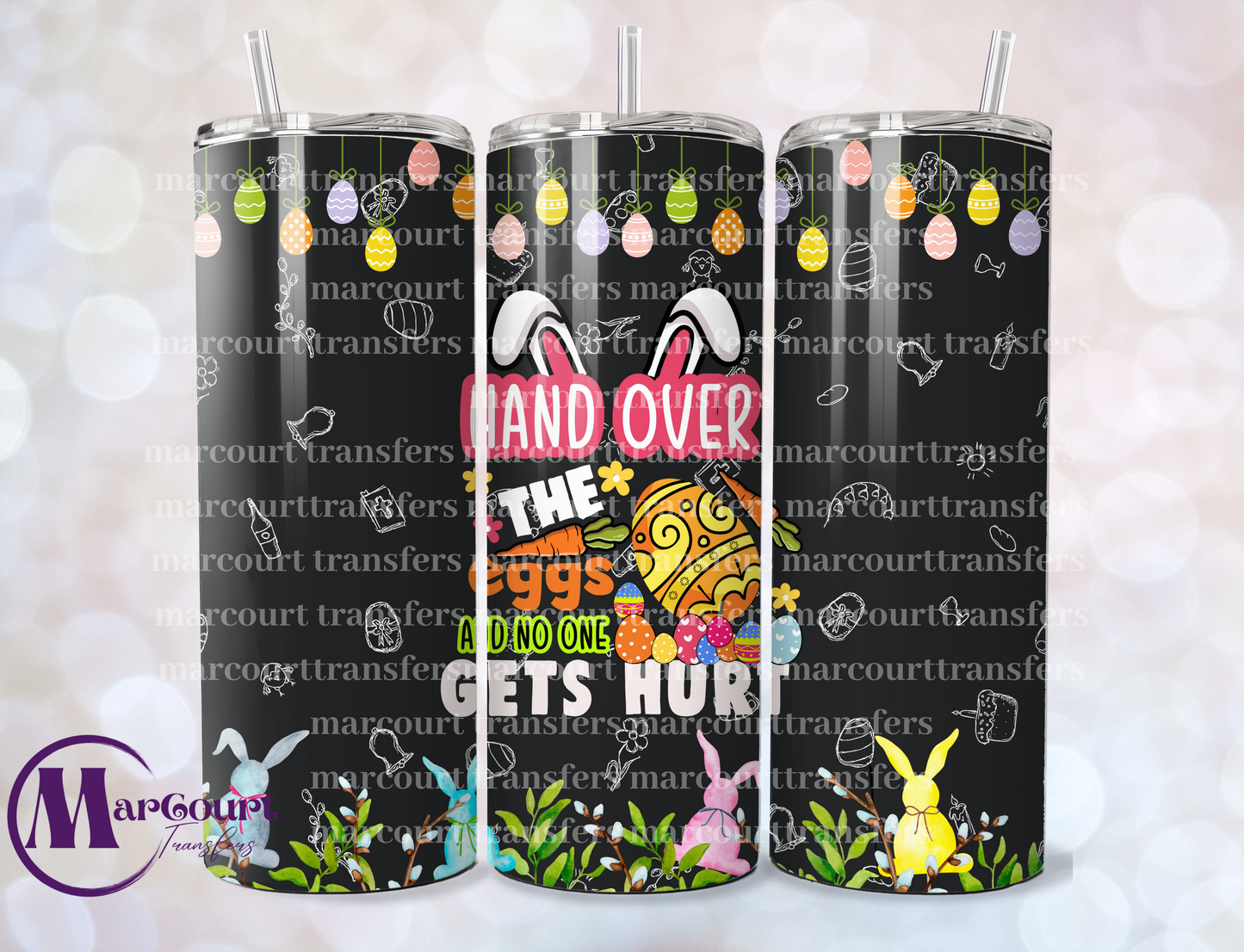 HAND OVER THE EGGS AND NO ONE GETS HURT-SKINNY TUMBLER TRANSFER