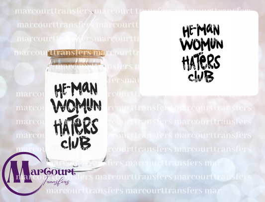 HE-MAN WOMUN HATERS CLUB-DECAL-UV DTF CUP WRAP