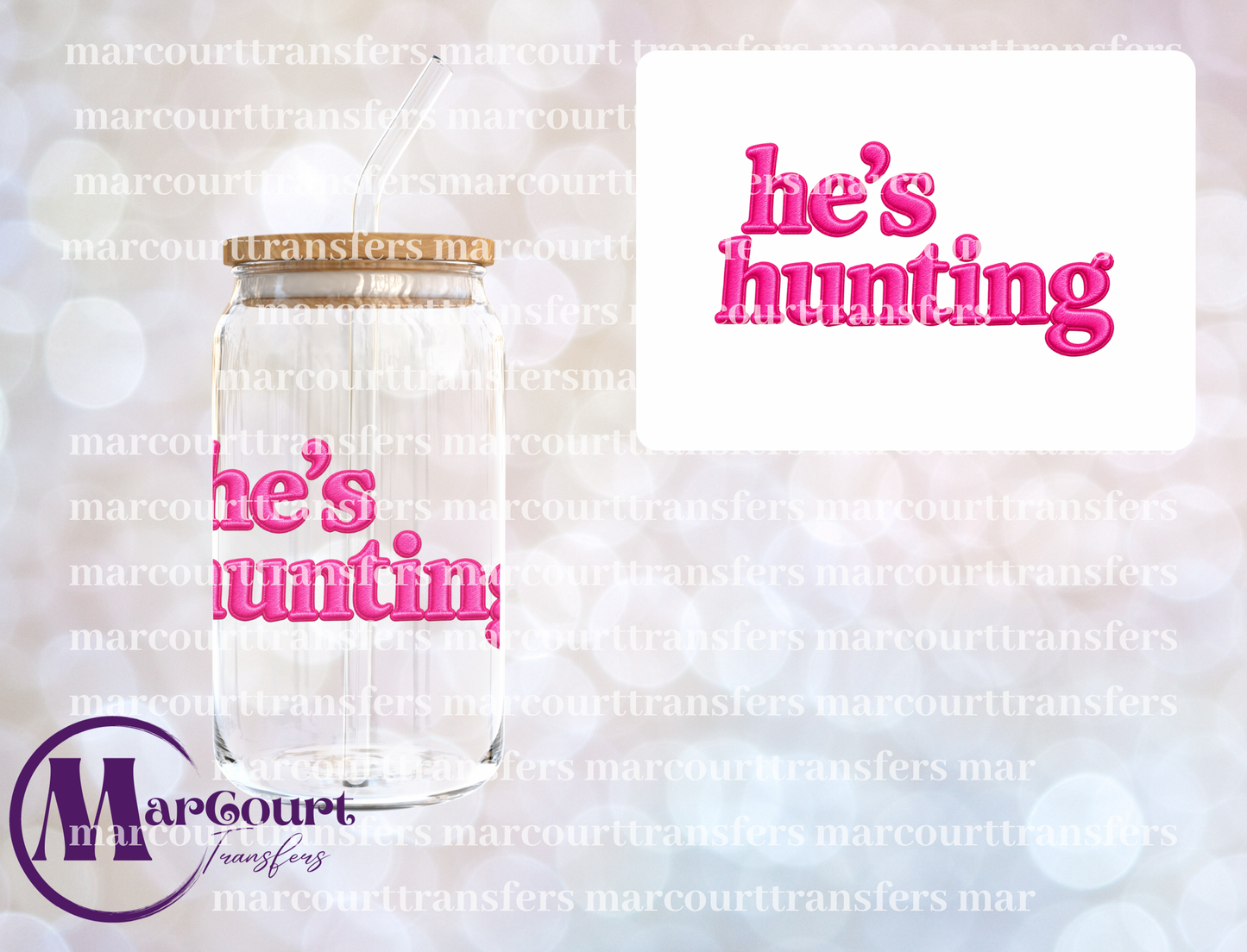 HE'S HUNTING PINK-UV DTF CUP WRAP