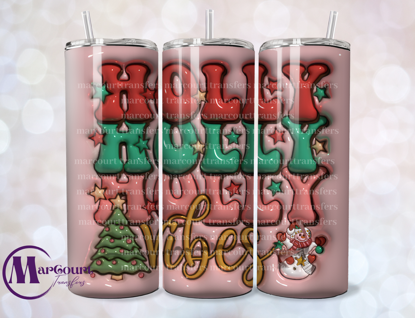 HOLLY HOLLY HOLLY VIBES INFLATED-SKINNY TUMBLER TRANSFER