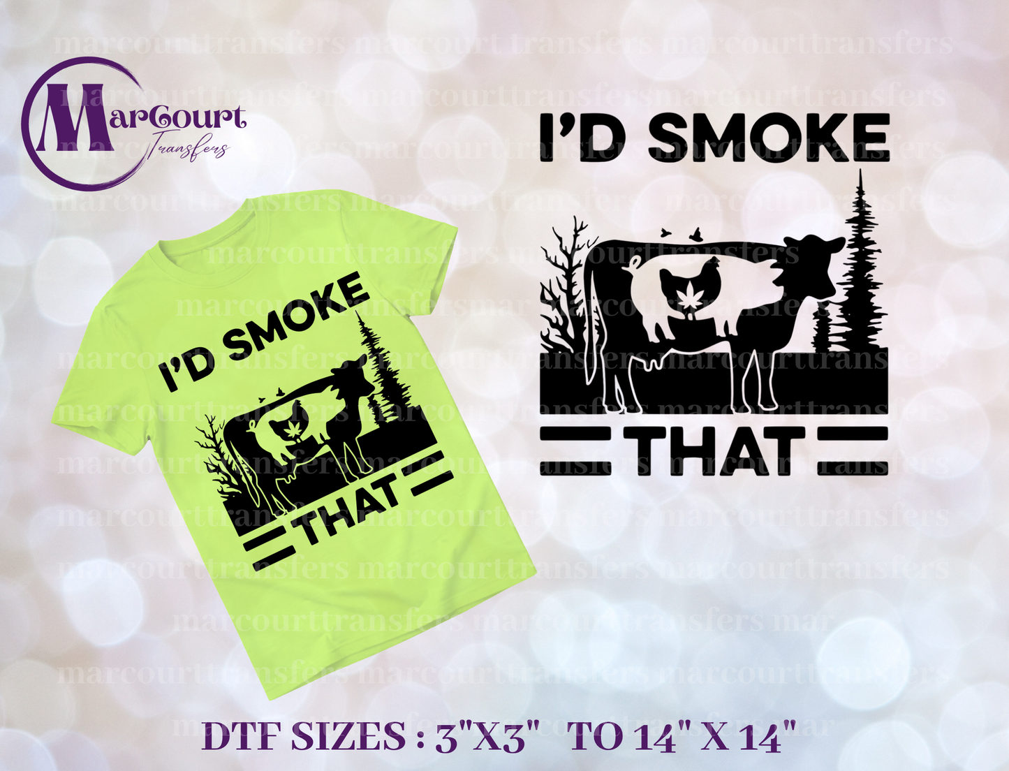 DTF-I'D SMOKE THAT 2