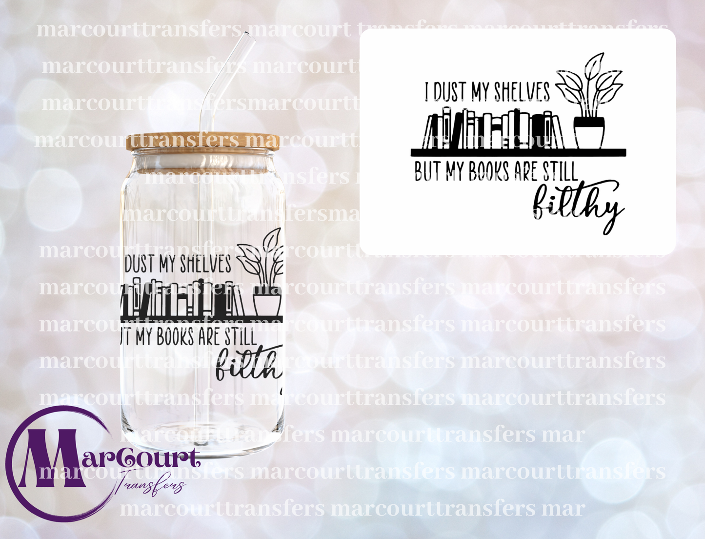 I DUST MY SHELVES-UV DTF CUP WRAP