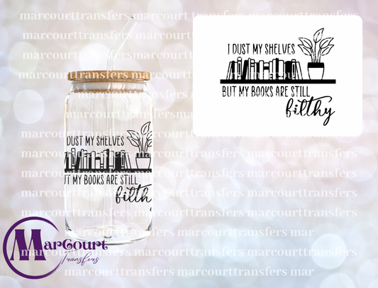 I DUST MY SHELVES-UV DTF CUP WRAP