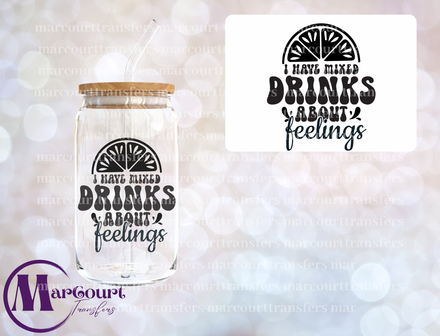 I HAVE MIXED DRINKS ABOUT FEELINGS-DECAL-UV DTF CUP WRAP