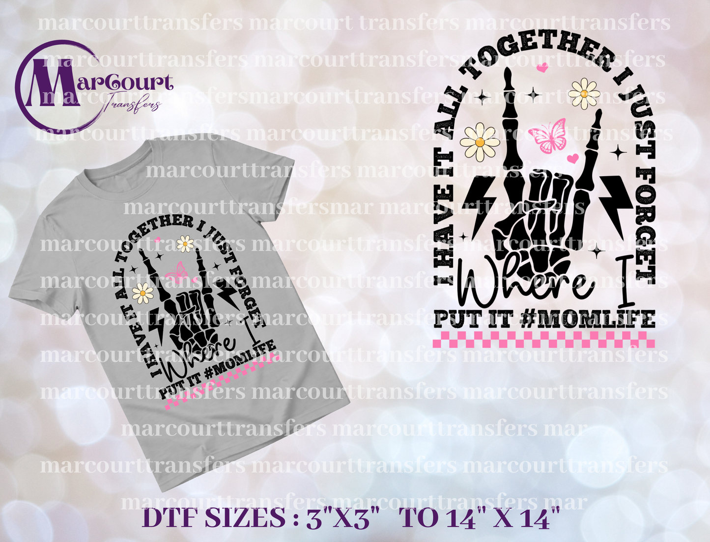 DTF-I HAVE IT ALL TOGETHER I JUST FORGET