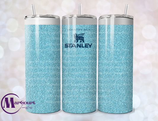 I IDENTIFY AS A STANLEY LIGHT BLUE GLITTER-VINYL SKINNY TRANSFER