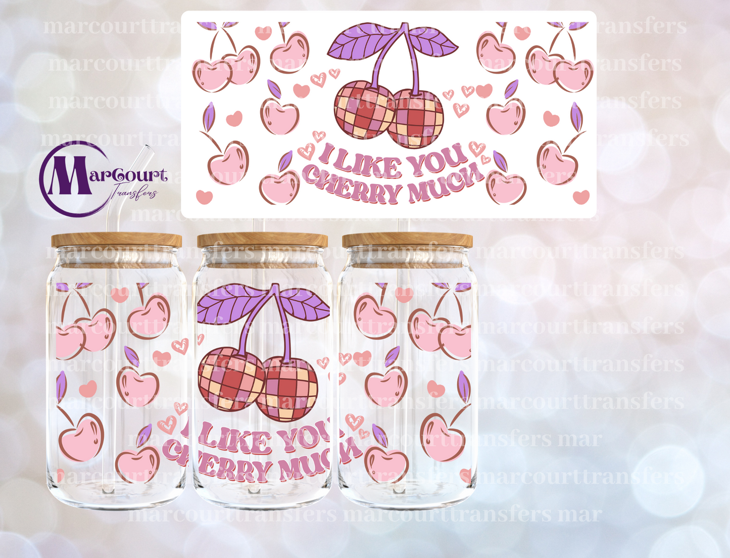 I LIKE YOU CHERRY MUCH-16 0Z-UV DTF CUP WRAP