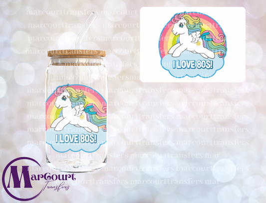 I LOVE THE 80'S MY LITTLE PONY-DECAL-UV DTF CUP WRAP