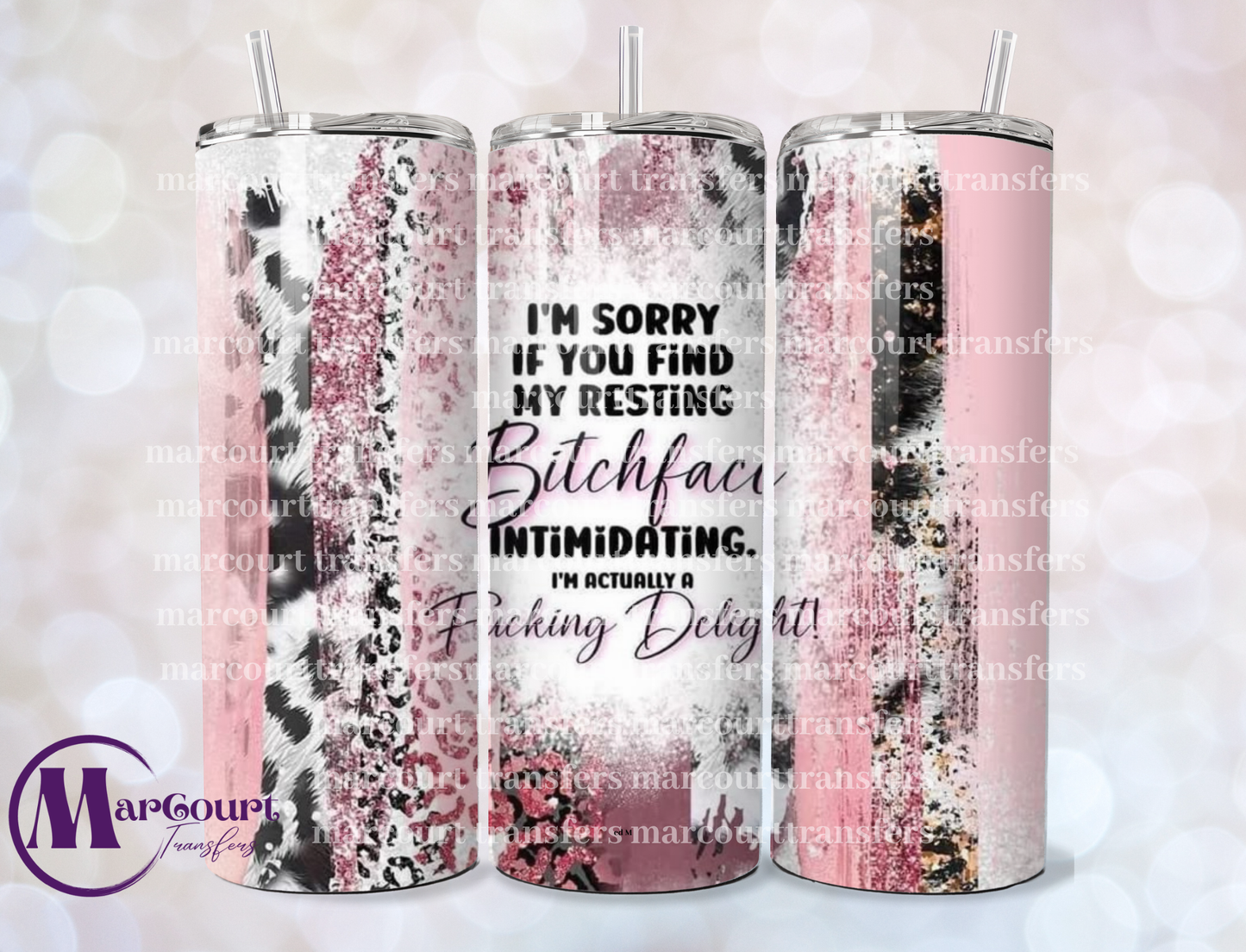 IM SORRY IF YOU FIND MY RESTING BITCH FACE INTIMIDATING 20-SKINNY TUMBLER TRANSFER