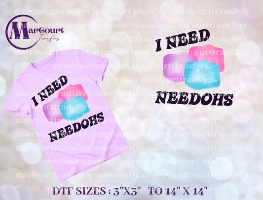 DTF-I NEED NEEDOHS