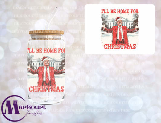 I'LL BE HOME FOR CHRISTMAS TRUMP RED-DECAL-UV DTF CUP WRAP